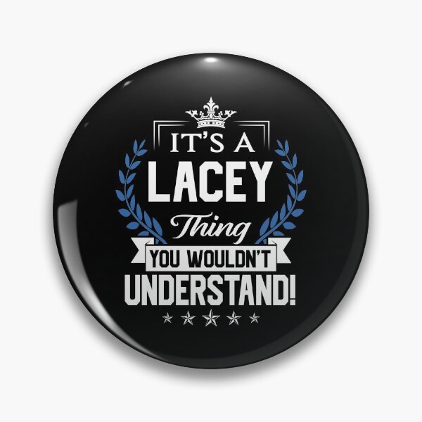 Item preview, Lacey Name T Shirt - Lacey Things Name 2 Gift Item Tee designed and sold by nauglesamatha.