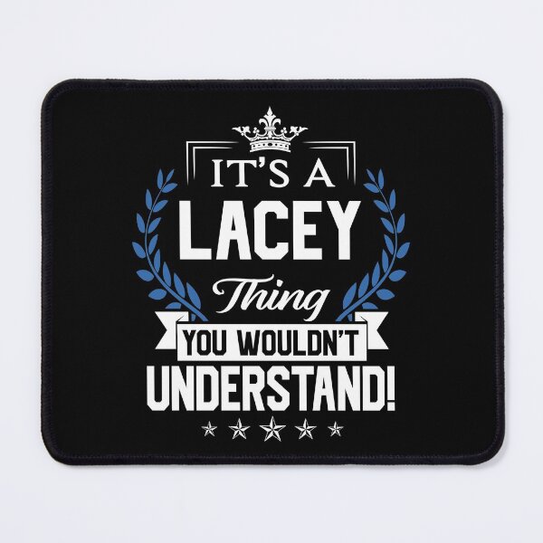 Item preview, Lacey Name T Shirt - Lacey Things Name 2 Gift Item Tee designed and sold by nauglesamatha.