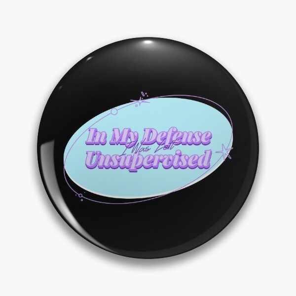 Item preview, In My Defense I Was Left Unsupervised designed and sold by Paula Helit.