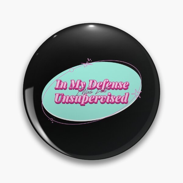 Item preview, In My Defense I Was Left Unsupervised designed and sold by Paula Helit.