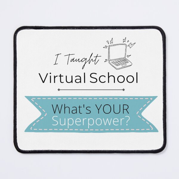 Item preview, I Taught Virtual School, What's Your Superpower? designed and sold by Chadrick Rode.