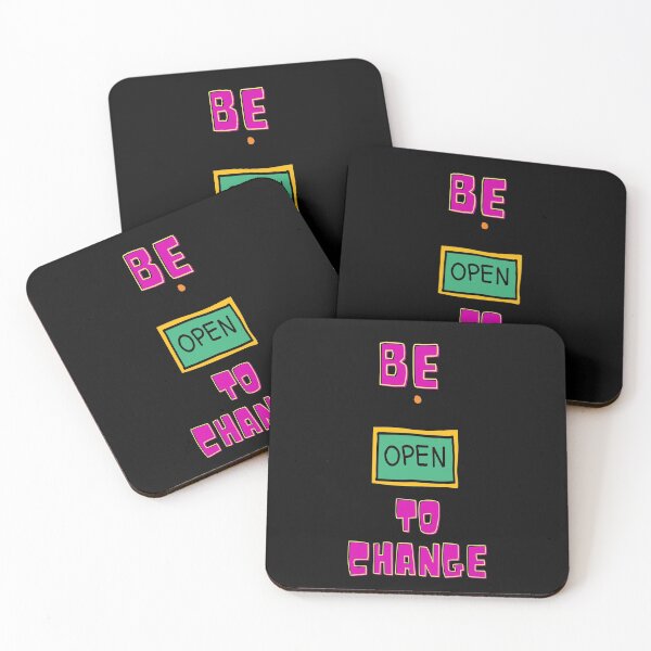 Item preview, Be Open To Change - Don't Ever Change designed and sold by WowAllinOne.