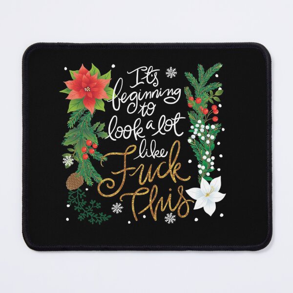 Item preview, Pretty Swery Christmas It_s beginning to look a lot like Fuck This designed and sold by Nancyaman134.