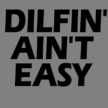 Vorschaubild zum Design Dilfin' Aint Easy Hot Dad DILF Men's Dilfin' Ain't Easy Gear von DynamicDesign
