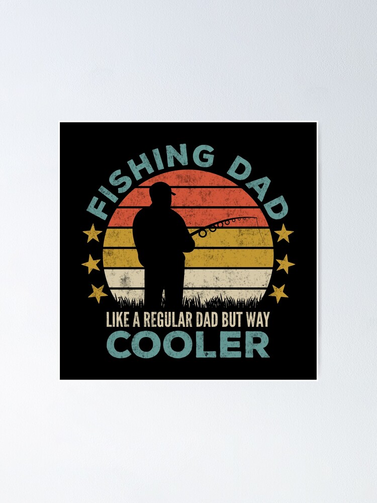 Fishing Loving Dad - Fishing Lover Daddy - Fisherman Father | Poster