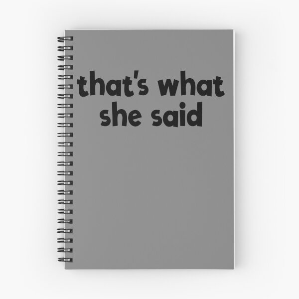 Item preview, That's What She Said Quote Funny Sarcastic Slogan She Said Gear designed and sold by DynamicDesign.