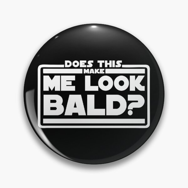 Item preview, Does this makes me look bald? designed and sold by angelisart.