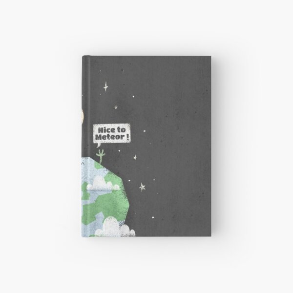 Nice To Meteor Hardcover Journal
