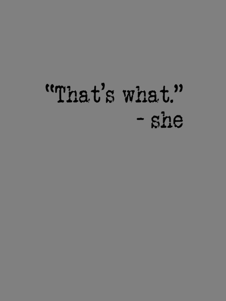 Imagen 4 de 4, Funda de iPhone con la obra That's What She Said Quote Funny Sarcastic Slogan She Said Gear, diseñada y vendida por DynamicDesign.
