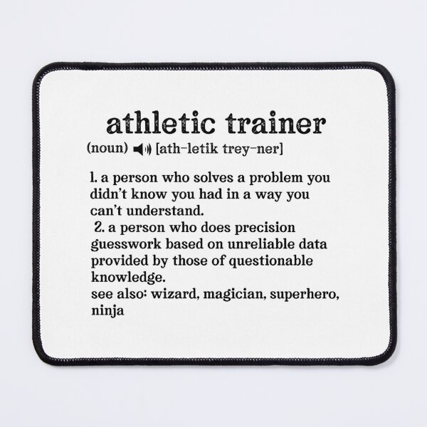 Item preview, Athletic Trainer Definition; See also: Wizard, Magician, Superhero, Ninja designed and sold by TeesYouWant.