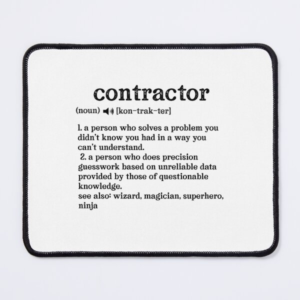 Item preview, Contractor Definition; See also: Wizard, Magician, Superhero, Ninja designed and sold by TeesYouWant.