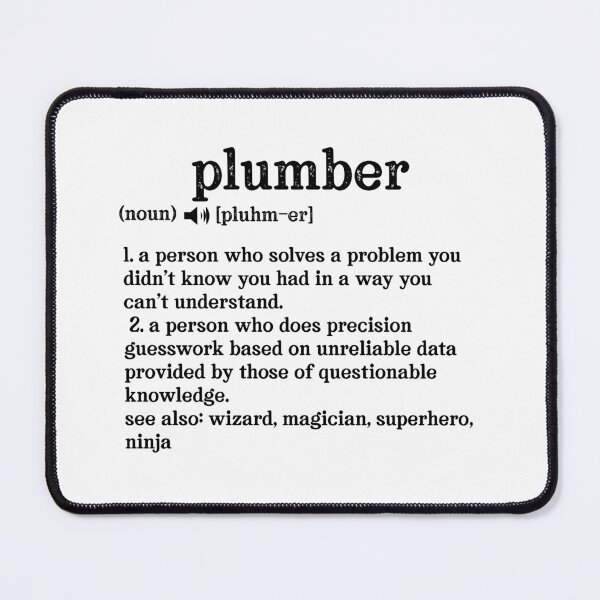 Item preview, Plumber Definition; See also: Wizard, Magician, Superhero, Ninja designed and sold by TeesYouWant.