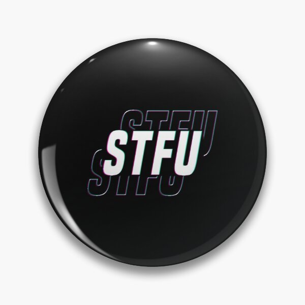 Item preview, STFU :) designed and sold by by-ariel24.