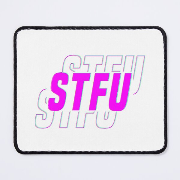 Item preview, STFU :) designed and sold by by-ariel24.