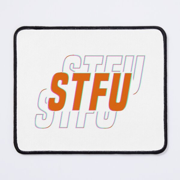 Item preview, STFU :) designed and sold by by-ariel24.