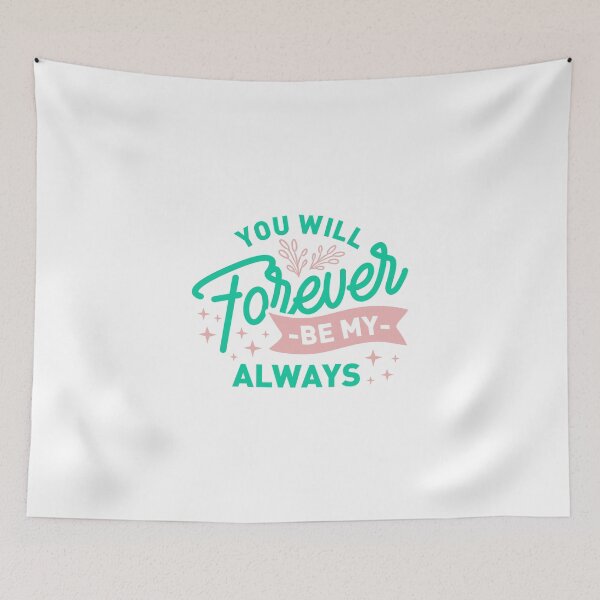 Item preview, You will be my always forever designed and sold by D3monic.