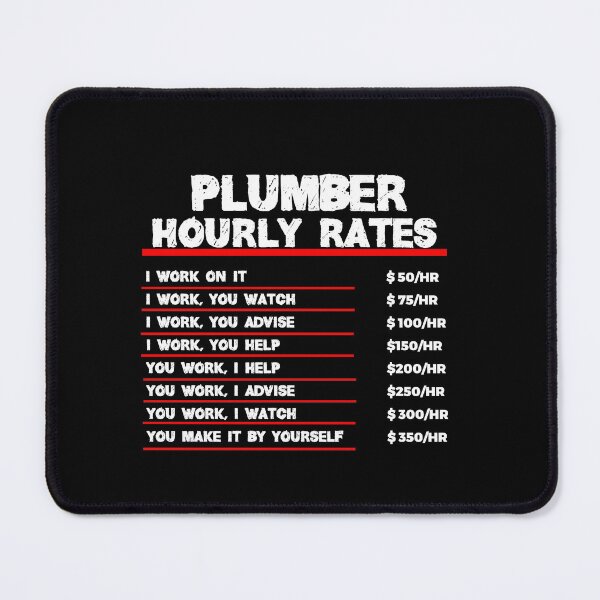 Item preview, Plumber Hourly Rates designed and sold by TeesYouWant.