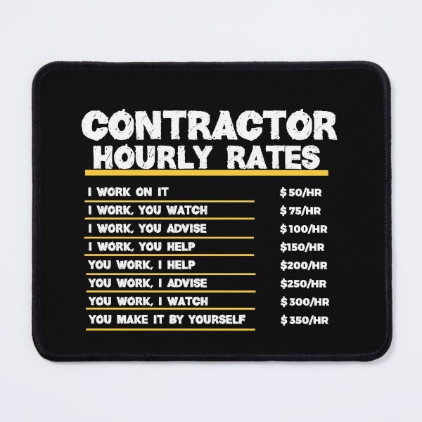 Item preview, Contractor Hourly Rates ~ Funny Contractor Labor Rates, Gift for Contractor Men designed and sold by TeesYouWant.