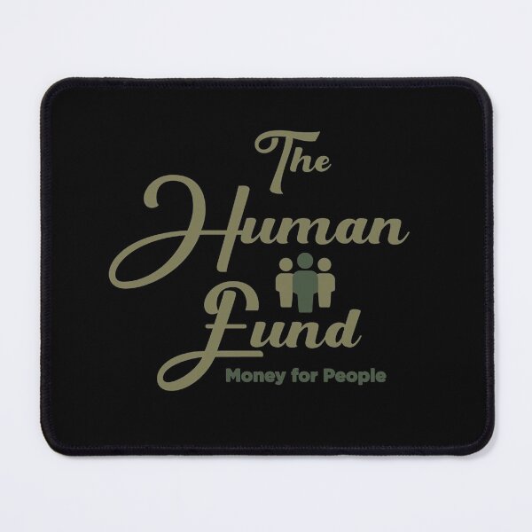 Item preview, The Human Fund - _quot_Money for People_quot_ designed and sold by Nancyaman134.