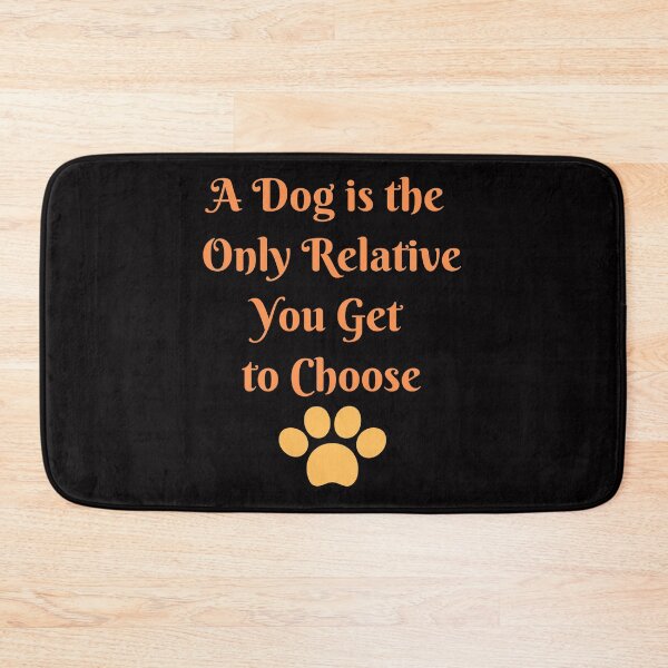 Item preview, A Dog is the  Only Relative You Get  to Choose designed and sold by Moremon.