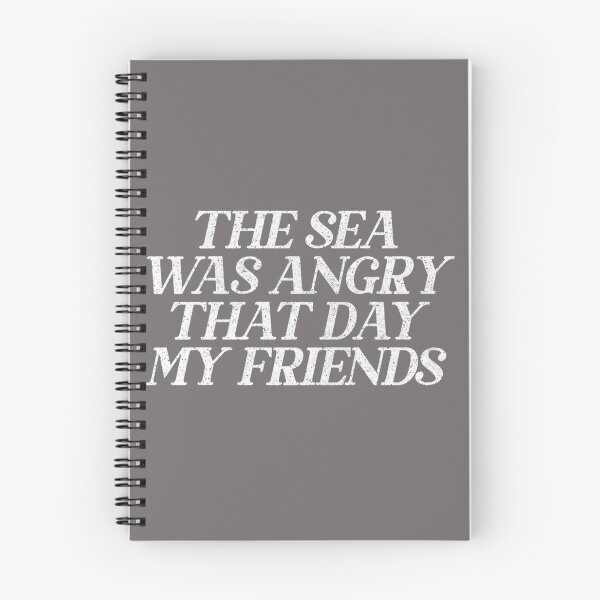 Item preview, The Sea Was Angry That Day My Friends   90s TV Retro Quotes designed and sold by Nancyaman134.