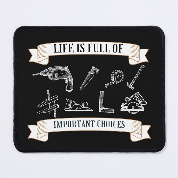 Item preview, Woodworking Important Choices - Woodworking Carpentry Fun Graphic - Fun Woodworking Gifts designed and sold by WoodWorkingInc.