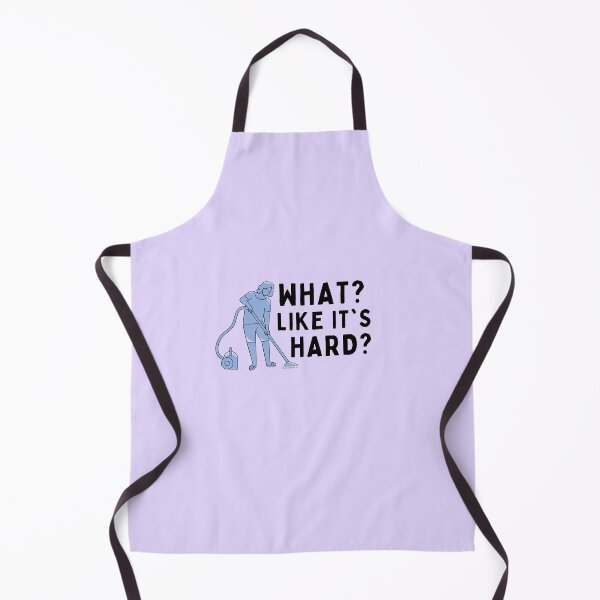 Item preview, What Like it's Hard Sarcastic Cleaning Funny Housekeeping designed and sold by SavvyCleaner.