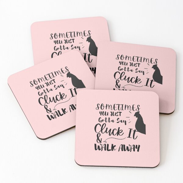 Item preview, Sometimes You Just Gotta Say Cluck It And Walk designed and sold by Hoffman-Design.