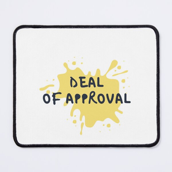 Item preview, deal of approval quote designed and sold by DareDreams.