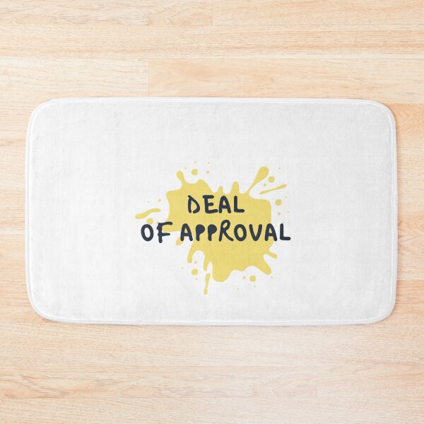 Item preview, deal of approval quote designed and sold by DareDreams.