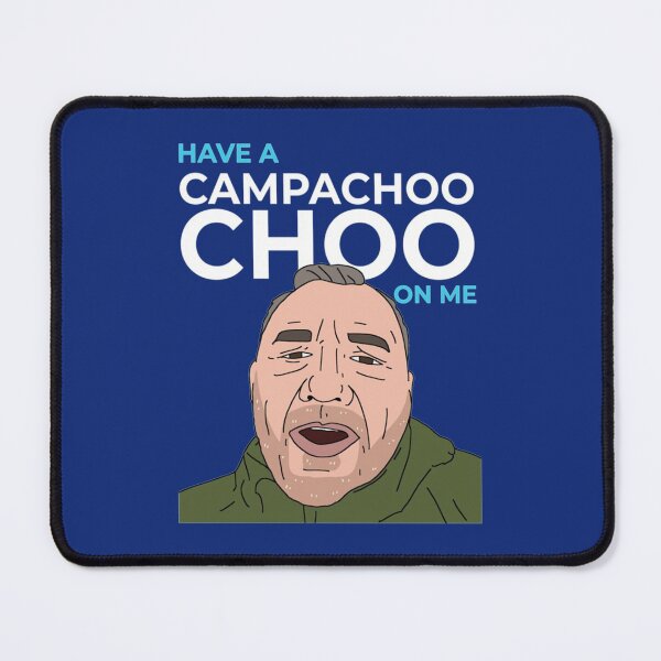 Item preview, Have A Campachoochoo On Me designed and sold by Rose-Braude.