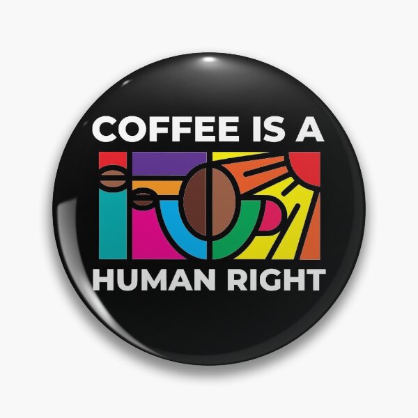 Item preview, Coffee Is A Human Right - Coffee Lover designed and sold by DesignByLeo.