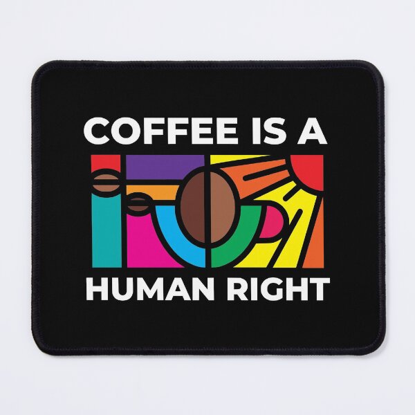 Item preview, Coffee Is A Human Right - Coffee Lover designed and sold by DesignByLeo.