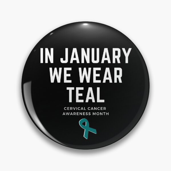 Item preview, In January We Wear Teal Cervical Cancer Awareness Month designed and sold by MiJeDesigns.