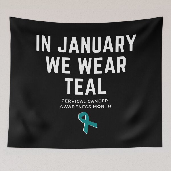 Item preview, In January We Wear Teal Cervical Cancer Awareness Month designed and sold by MiJeDesigns.