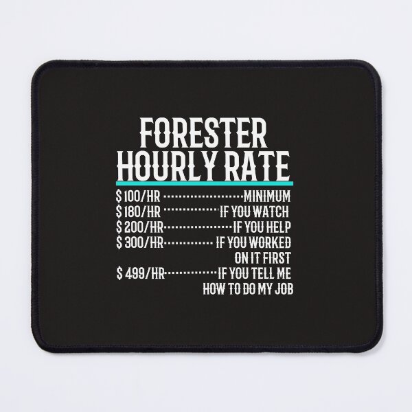 Item preview, Forester Hourly Rate designed and sold by TeesYouWant.