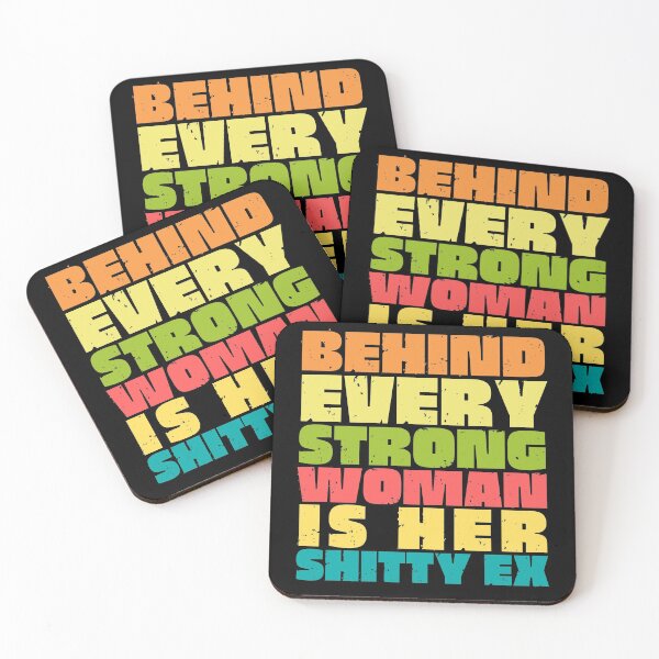 Item preview, Behind Every Strong Woman is her Shitty Ex designed and sold by trendingatees.