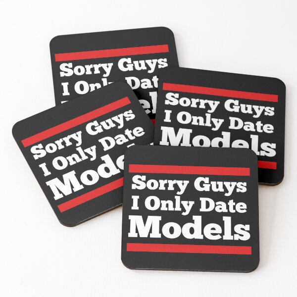Item preview, Sorry Guys I Only Date Models | Funny Models Saying designed and sold by diip.