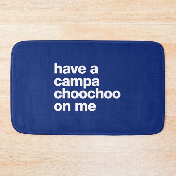 Item preview, Have a campachoochoo on me   designed and sold by Rose-Braude.