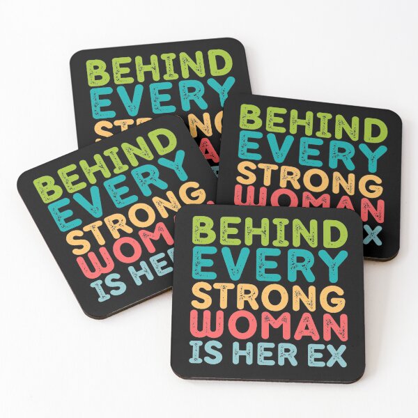 Item preview, Behind Every Strong Woman is her Ex designed and sold by trendingatees.