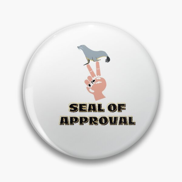 Item preview, seal of approval quote designed and sold by DareDreams.