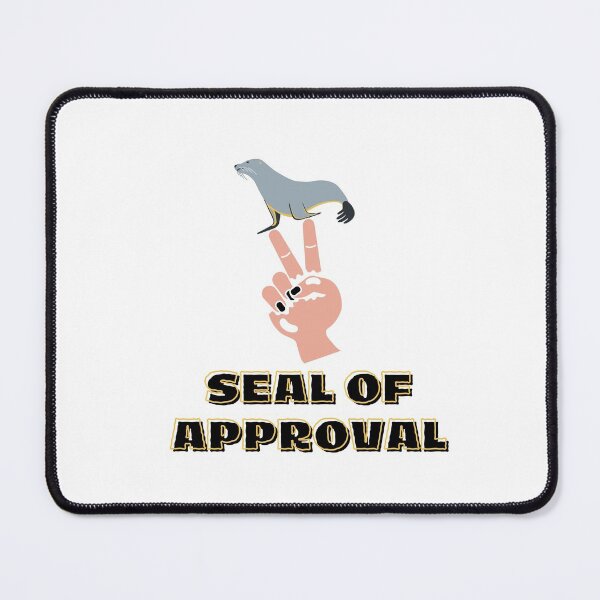 Item preview, seal of approval quote designed and sold by DareDreams.