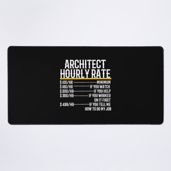 Item preview, Architect Hourly Rate designed and sold by TeesYouWant.