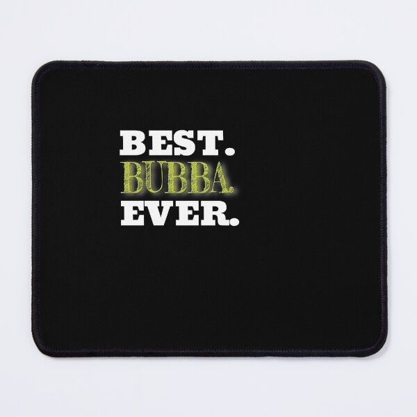 Item preview, Best Bubba Ever Funny Brother Gift designed and sold by Mouadox ★★★★★.