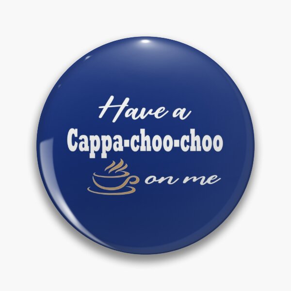 Item preview, Campachoochoo, have a Campachoochoo on me,best gift      designed and sold by Rose-Braude.