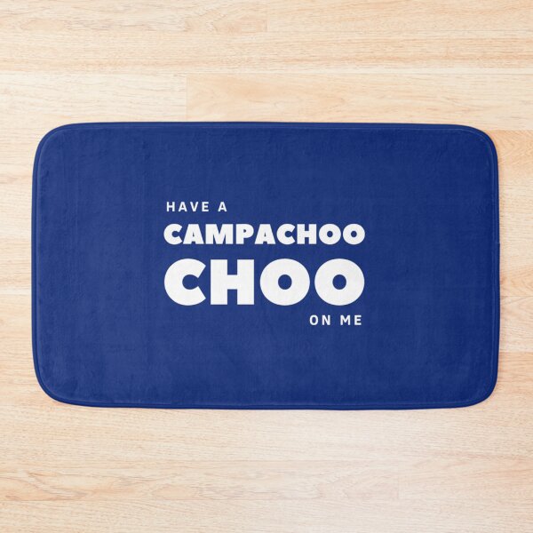 Item preview, Have a CAMPACHOOCHOO     designed and sold by Rose-Braude.