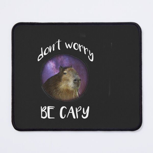 Item preview, Don_t worry BE CAPY Funny Capybara Funny Capybara Gift Capybara Capybara Capybara Capybara Gift designed and sold by FreshDressedTee.