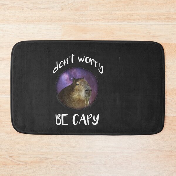 Item preview, Don_t worry BE CAPY Funny Capybara Funny Capybara Gift Capybara Capybara Capybara Capybara Gift designed and sold by FreshDressedTee.
