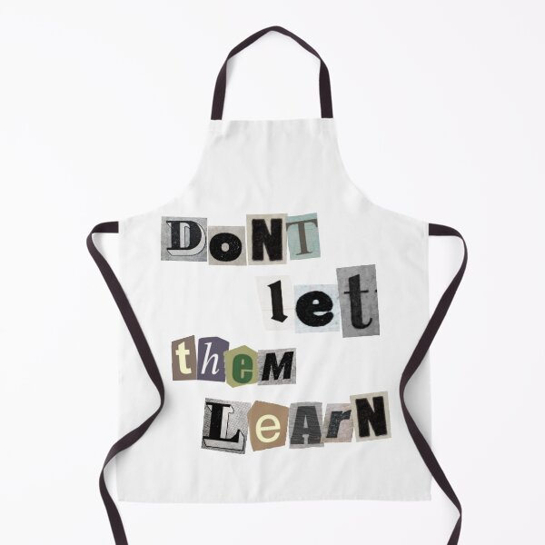 Item preview, Dont let them learn . designed and sold by Polardell.