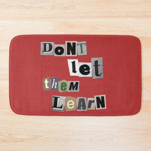 Item preview, Dont let them learn . designed and sold by Polardell.